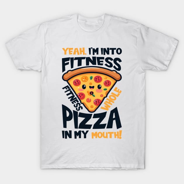 Fitness Whole Pizza In My Mouth Funny T-Shirt by cyryley